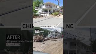 Chimney Rock, NC Before & After Helene Flooding