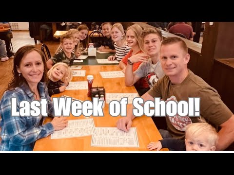 Last Week of School | Homeschool Family of 12