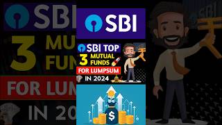 SBI top 3 mutual funds for lumpsum investment in 2024 | #shorts #short #savingfund