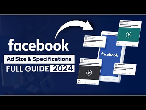 Facebook Ads Sizes and Specifications full Guide | Facebook Ads Image and Video Sizes 2024