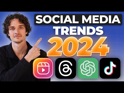 7 Social Media Trends for 2024