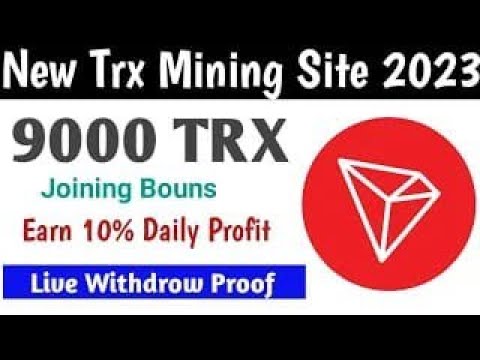 Best TRX Mining Website 2023 | Trx Mining Today | TRX Mining Site |Make Money OnlineTRX Earning