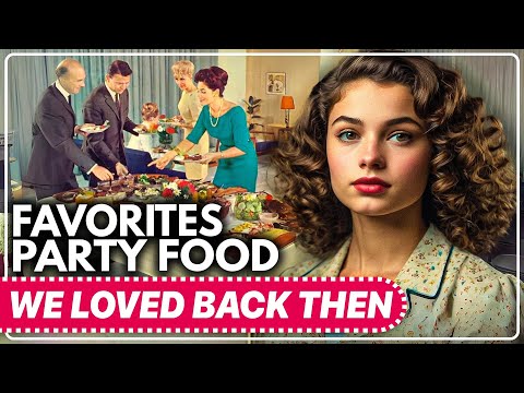 Party Food Favorites For The 1960s | We Have ABANDONED