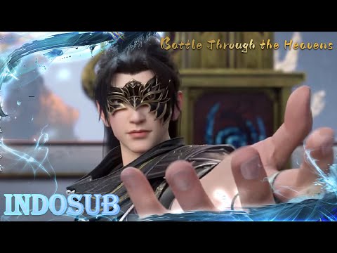 🙌INDOSUB | Battle Through the Heavens Full EP 106