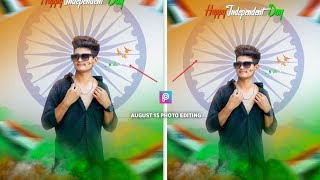 Independence Day Photo Editing 2022 || 15 August Photo Editing Tutorial in Picsart 2022 - CS EDITZ