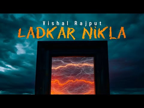 Ladkar Nikla - vishal rajput (official audio)