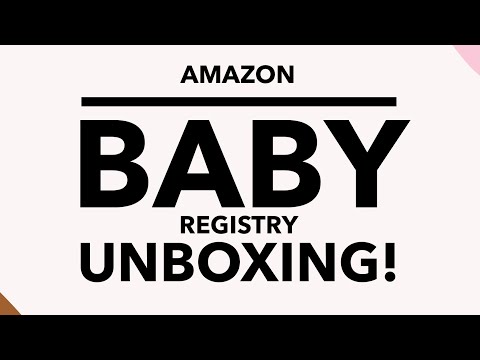 Amazon Baby Registry UNBOXING!