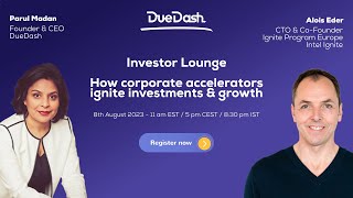 DueDash Investor Lounge: Corporate accelerators ignite investments & growth