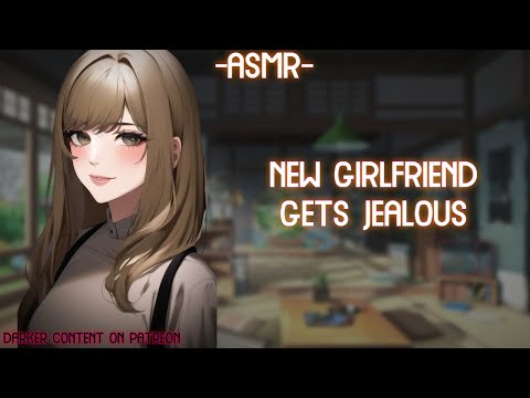 [ASMR] [ROLEPLAY] ♡new girlfriend gets jealous♡ (binaural/F4A)