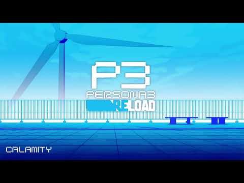 Calamity - Persona 3 Reload