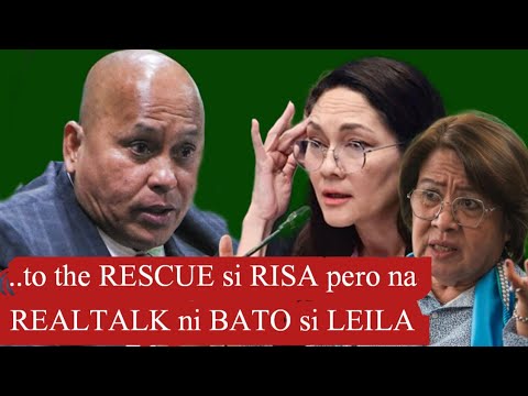 RISA HONTIVEROS TO THE RESCUE PERO NA REALTALK NI BATO DELA ROSA SI LEILA DE LIMA