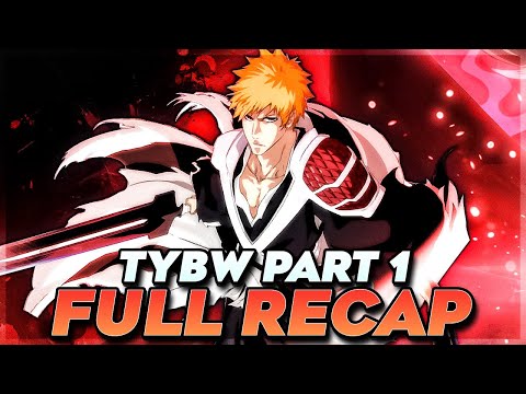 Bleach: Thousand Year Blood War Part 1 FULL RECAP