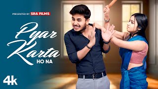 Pyaar Karte Ho Na | Husband Vs Wife Cute Love Story | Stebin B, Shreya G | SRA Films