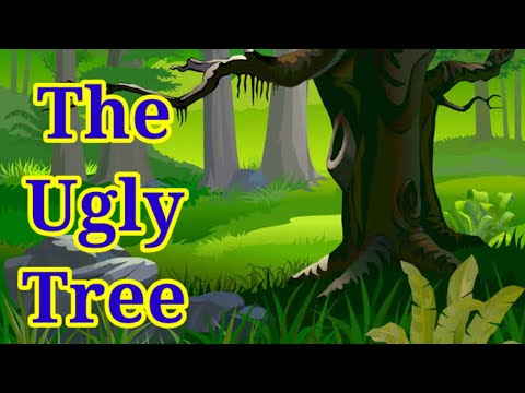 The Ugly Tree l Short Story l English Story l Moral Short Story.