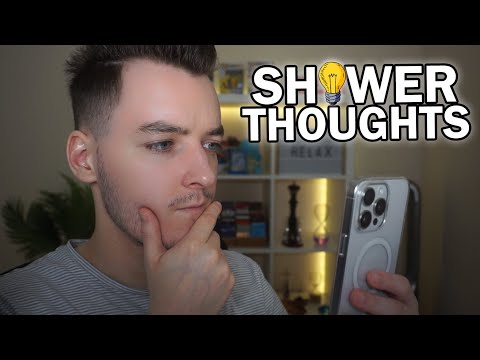 [ASMR] Shower Thoughts!