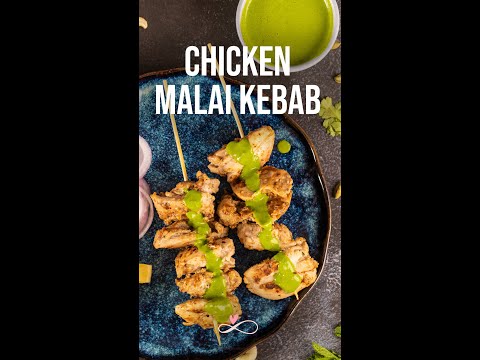 BEST Chicken Malai Kebab Recipe || Easy & Delicious || Infinity Platter || 2022