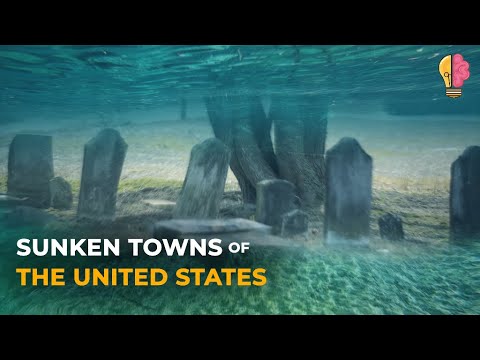 Forgotten Sunken Towns of the United States