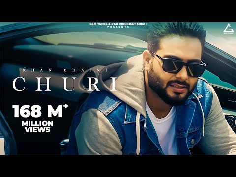 Churi (HD Video) Khan Bhaini Ft Shipra Goyal | Punjabi Songs 2021