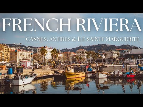 CANNES, ANTIBES & ÎLE SAINTE MARGUERITE | 2 days in the French Riviera