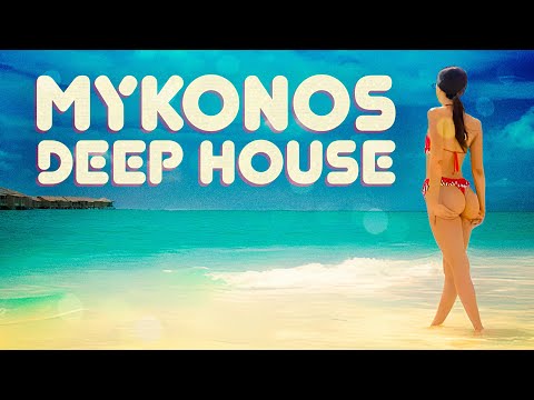 Mykonos Beach - Deep House Lounge