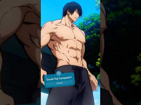 Could Toji Fushiguro be a Bodybuilder?