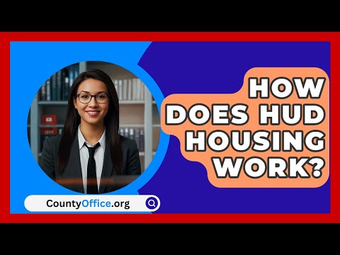 How Does HUD Housing Work? - CountyOffice.org