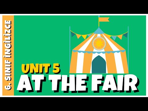 6. Sınıf İngilizce 5.Ünite | AT THE FAIR | Ünite Kelimeleri, Quiz ve Konu Özeti +PDF