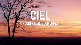 FouKi ft. Alicia Moffet - Ciel (lyrics)