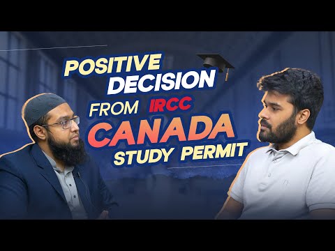 Canada Study Permit। Positive decision from IRCC #visathingforstudent