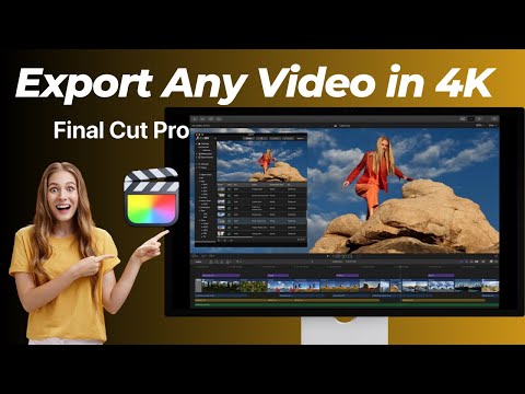 Final Cut Pro: Export Any Video in 4K | Export Any Project in 4K