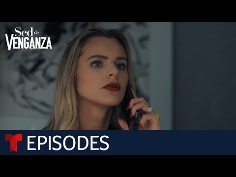 Sed de Venganza: Partners and Lovers | Episode 17 | Telemundo English