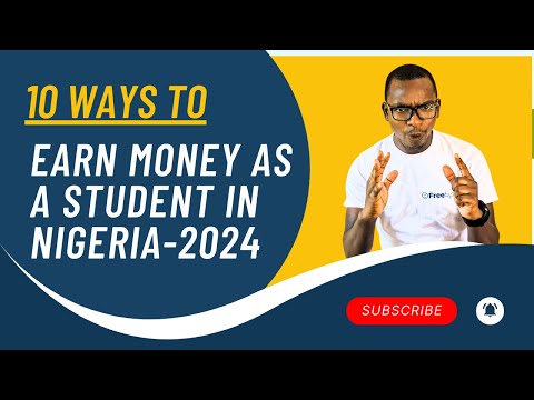 10 legit ways to make money online as a student in Nigeria in 2024 -Beginner guide using Smart phone