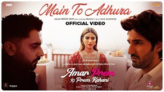 Main To Adhura | Amar Prem Ki Prem Kahani | Varun Jain | Prasad S | Jio Cinema