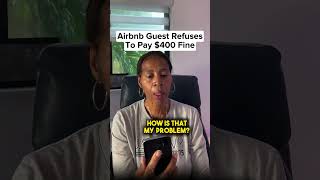 AirBnB guest banned over $400.  #realestateinvestmenttips #airbnb #airbnbhosttips #airbnbguest