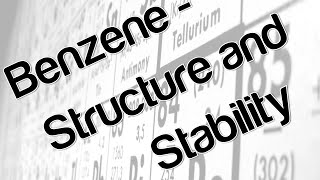 Benzene - Structure and stability