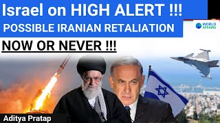 PANIC in Israel as Nation Remains on 'High Alert' for Possible Iranian Retaliation | World Affairs