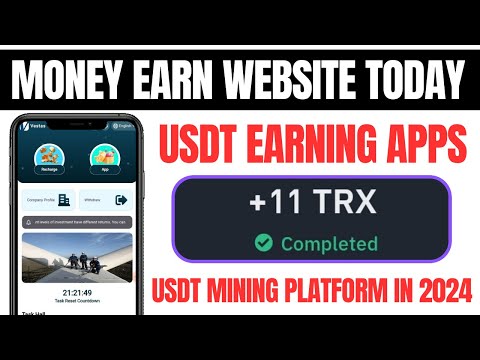 Money Earn Website Today | USDT Earning Apps | USDT Mining Platform In 2024