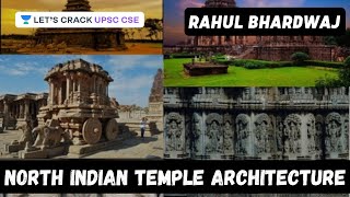 North Indian Temple Architecture | Crack UPSC CSE 2020/2021 | Rahul Bhardwaj