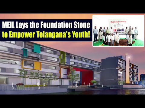 MEIL Lays the Foundation Stone to Empower Telangana's Youth