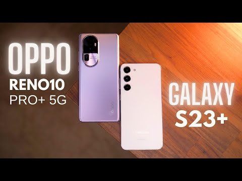 OPPO Reno10 Pro Plus 5G vs Galaxy S23+ // Detailed Comparison