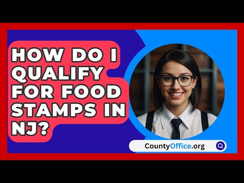 How Do I Qualify For Food Stamps In NJ? - CountyOffice.org