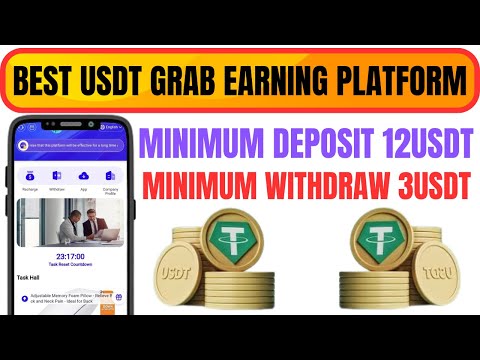 Best USDT Grab Earning Platform | Minimum Deposit 12USDT | Earn USDT Without Investment