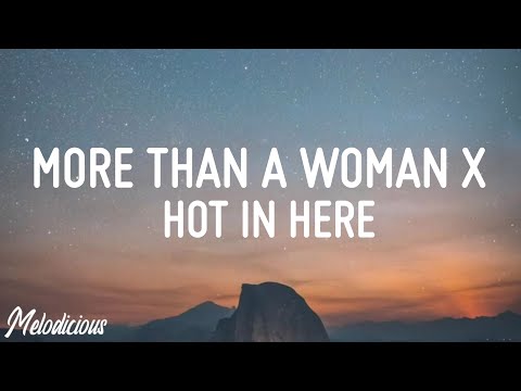 More Than A Woman X Hot In Here (Tiktok Mashup)