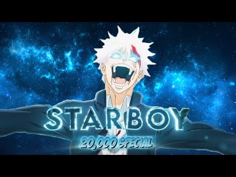 Gojo Satoru - (Starboy) 🤩 [AMV/EDIT] 20,000 Subscriber Special!