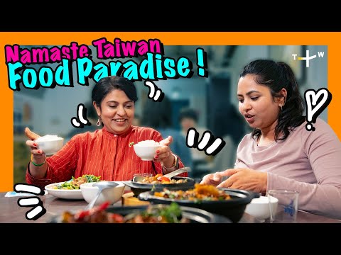 Taiwanese Cuisine Meets Indian Taste: A Delicious Exploration | Namaste Taiwan