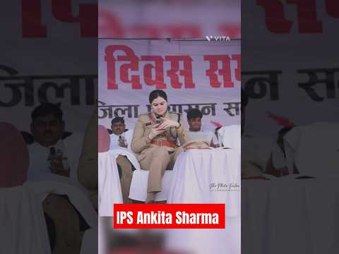 IPS ankita sharma#upsc #dreamifs #motivation #trending #ias #trending #ias