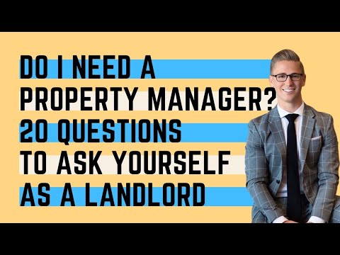 Do I Need A Property Manager? | 20 Questions To Ask Yourself as a Landlord