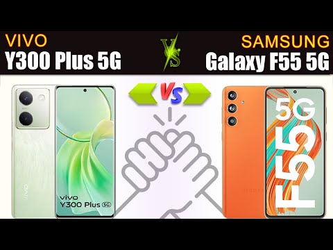 Vivo Y300 Plus vs Samsung Galaxy F55 5G Full phone specs comparison