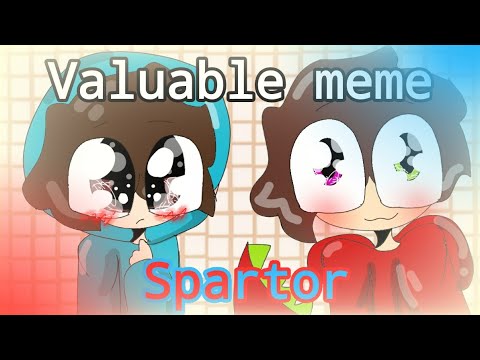 Valuable||meme animation||spartor|| 💎