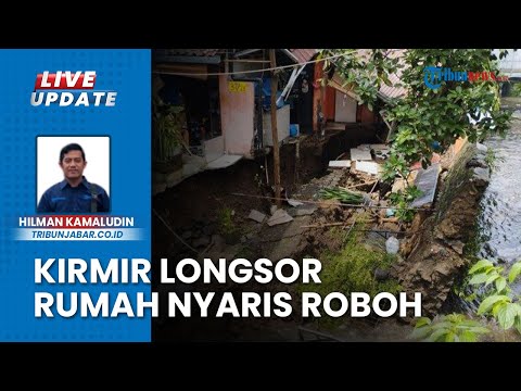 Update Longsor Kirmir, 2 Rumah di Cicendo Bandung Nyaris Ambruk dan 14 Jiwa Harus Mengungsi